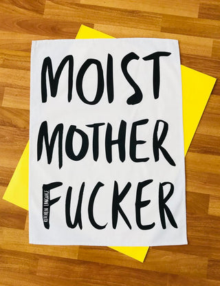 MOIST MOTHER FUCKER- TEA TOWEL - Flirt Adult Store