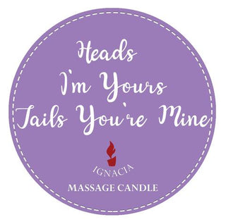 IGNACIA MASSAGE CANDLE HEADS IM URS TAILS UR MINE