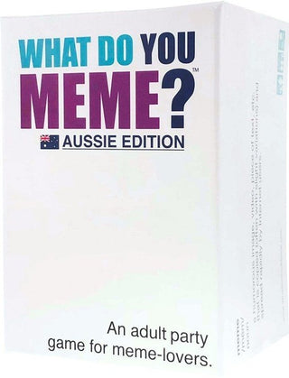 WHAT DO YOU MEME AUSSIE EDITION